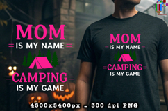 Funny Mom Camping Quote PNG Outdoor Design
