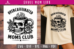Funny Mom Life SVG Overcaffeinated Moms Club