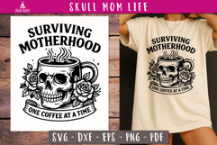 Funny Mom Life SVG Surviving Motherhood Coffee
