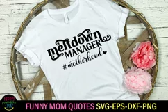 FUNNY MOM QUOTES SVG- MOTHERS DAY QUOTES SVG