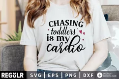 Chasing toddlers is my cardio SVG, Mom Hustle SVG Design Product Image 1