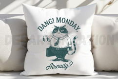 Dang! Monday Already SVG Product Image 5