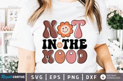 Not in the mood SVG, Inspirational SVG Design Product Image 1