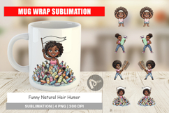Funny Natural Hair Humor Mug Wrap Product Image 1