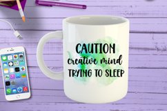 Caution Creative Mind Trying to Sleep I Funny Office Coffee Quotes Mug PNG Sublimation