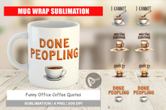 Office Coffee Humor Sarcastic Mug Wrap Product Image 1