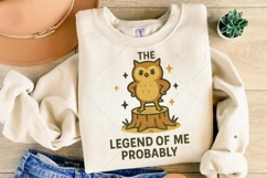Funny Owl PNG, Legend of Me Design, Sarcastic Animal Quotes Product Image 5