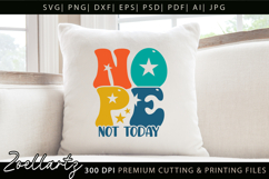 Funny Quote Nope Not Today SVG Funny Sarcastic SVG Cut File Product Image 4