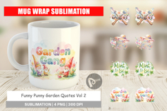Funny Punny Garden Quotes Mug Wrap Product Image 1