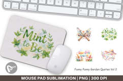 Funny Punny Garden Quotes Mouse Pad Product Image 1