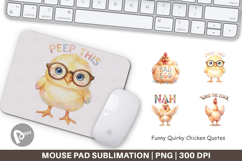 Quirky Chicken Quotes Mouse Pad Product Image 1