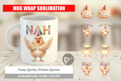 Quirky Chicken Quotes Mug Wrap Product Image 1