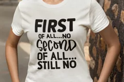 still no, sarcasm svg, sarcastic svg, second of all no, svg cut file, gift, funny mom shirt, tumbler stickers, Novelty, funny dad shirt