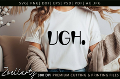 Funny Quote SVG UGH Funny Sarcastic T-shirt Mug Design Product Image 2