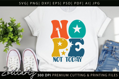 Funny Quote Nope Not Today SVG Funny Sarcastic SVG Cut File Product Image 3