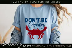 Don't Be Crabby Funny Quote SVG Funny Sarcastic SVG Cut File Product Image 6