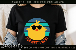 I Do What I Want Funny Chick T-shirt Design Funny Quote SVG Product Image 5
