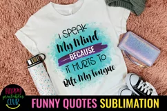 FUNNY QUOTES SUBLIMATION DESIGN- SARCASTIC QUOTES SUBLIMATION DESIGNS