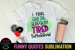 FUNNY QUOTES SUBLIMATION PNG-SARCASTIC QUOTES SUBLIMATION PNG-SUBLIMATION FUNNY QUOTES
