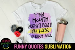 FUNNY QUOTES SUBLIMATION PNG-SARCASTIC QUOTES SUBLIMATION PNG-SUBLIMATION FUNNY QUOTES