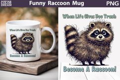 Funny Raccoon Mug | Raccoon Sarcastic Quotes Mug Product Image 1