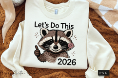 Lets Do This 2026 Funny Raccoon PNG Product Image 3