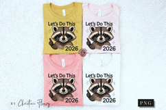 Lets Do This 2026 Funny Raccoon PNG Product Image 6