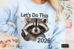 Lets Do This 2026 Funny Raccoon PNG Product Image 7