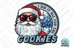 I Did It All For The Cookies | Funny Christmas PNG | Santa Product Image 2