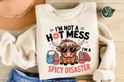 I’m Not A Hot Mess I’m A Spicy Disaster PNG Sublimation Product Image 2