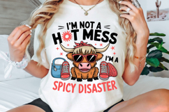 I’m Not A Hot Mess I’m A Spicy Disaster PNG Sublimation Product Image 3