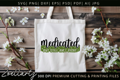 Medicated Funny Mental Health SVG Sarcastic Anxiety T-shirt Product Image 6