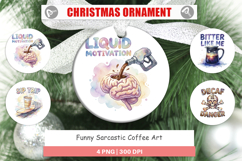 Funny Sarcastic Coffee Art Ornament Product Image 1