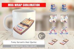 Funny Sarcastic Gear Quotes Mug Wrap Product Image 1