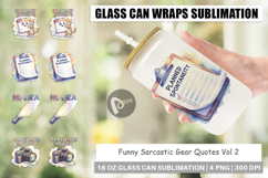 Funny Sarcastic Gear Quotes Glass Can Product Image 1