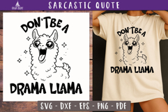 Funny Sarcastic Quote Dont Be a Drama Llama SVG