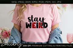 Stay Weird Funny Quote SVG Funny Sarcastic T-shirt Design Product Image 6