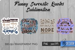 Sarcastic Quotes Sublimation, Funny Quote Sublimation Bundle Product Image 14