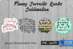 Sarcastic Quotes Sublimation, Funny Quote Sublimation Bundle Product Image 4