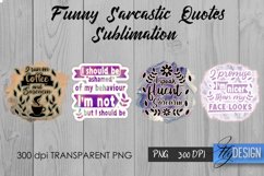 Sarcastic Quotes Sublimation, Funny Quote Sublimation Bundle Product Image 16