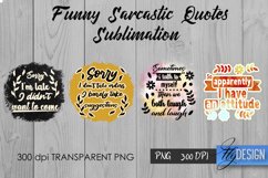 Sarcastic Quotes Sublimation, Funny Quote Sublimation Bundle Product Image 23