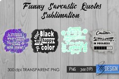 Sarcastic Quotes Sublimation, Funny Quote Sublimation Bundle Product Image 6