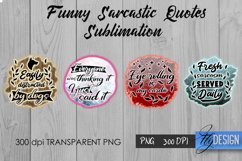 Sarcastic Quotes Sublimation, Funny Quote Sublimation Bundle Product Image 19