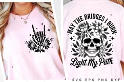 Funny Sarcastic SVG, May The Bridges I Burn SVG PNG, Snarky Product Image 1