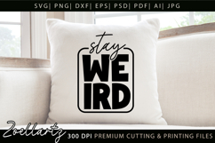 Stay Weird Funny Quote SVG Funny Sarcastic T-shirt Design Product Image 4
