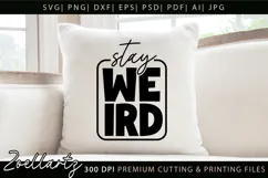 Stay Weird Funny Quote SVG Funny Sarcastic T-shirt Design Product Image 4