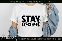 Stay Weird Funny Quote SVG Funny Sarcastic T-shirt Design Product Image 4