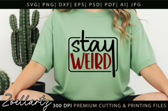 Stay Weird Funny Quote SVG Funny Sarcastic T-shirt Design Product Image 4