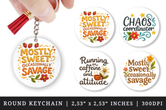 Funny Sassy Quote round keychain pintable sublimation design Product Image 1