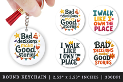 Funny Sassy Quote round keychain pintable sublimation design Product Image 1